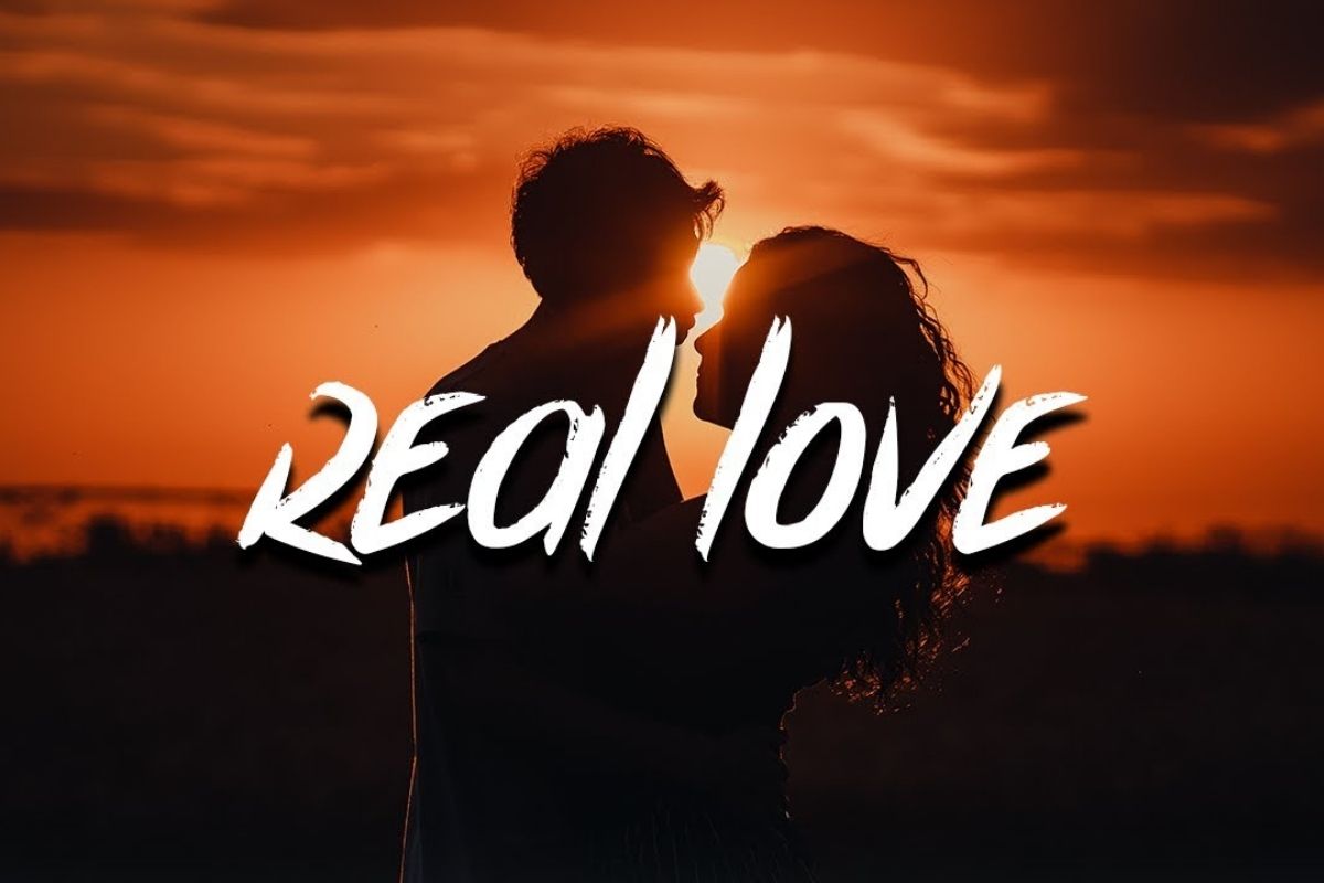 Real love nghĩa là gì? Những dấu hiệu nhận biết real love trong cuộc sống